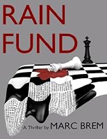 RAIN FUND: A Thriller (Action, Mystery and Suspense)