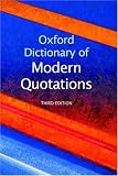 The Oxford Dictionary of Modern Quotations (Oxford Paperback Reference)