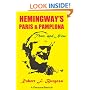 Hemingway's Paris and Pamplona, Then, and Now: A Personal Memoir