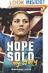 Hope Solo: My Story Young Readers' Ed...