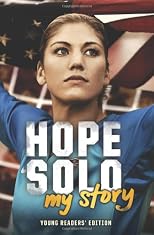 Hope Solo: My Story (Young Readers' Edition)