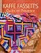 Kaffe Fassett's Quilts en Provence: 20 Designs from Rowan for Patchwork and Quilting