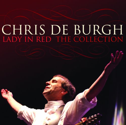 Chris De Burgh - Lady In Red - The Collection - Zortam Music