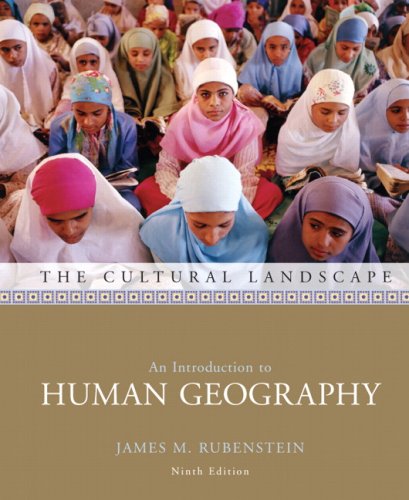 the cultural landscape an introduction to human geography 9th edition