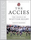 The Accies : the cradle of Scottish rugby