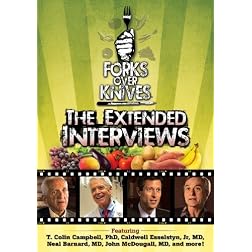 Forks Over Knives - The Extended Interviews