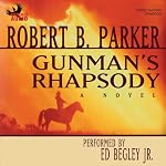 Gunman's Rhapsody | Robert B. Parker