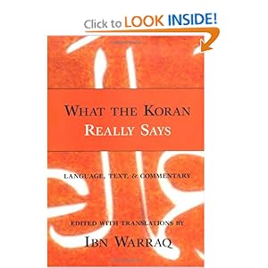 What the Koran Really Says - Ibn Warraq