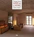 Simple Living: Einfach, reduziert und puristisch wohnen -