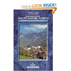 Walking in the Haute Savoie: North: Book 1: South of Lake Geneva (Salyve, Vally Verte Chablais): North (South of Lake Geneva): Book 1 (north) (Cicerone Mountain Walking)