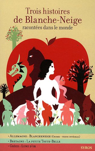 Trois histoires de Blanche-Neige racontées dans le monde