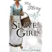 Slave Girl (My Story)