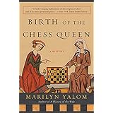 birth of the chess queen a history