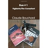 Duo #1 - Vigilante/The Consultantby Claude Bouchard