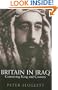 Britain in Iraq: Contriving King and Country
