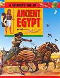 Going to War in Ancient Egypt (A Soldier s Life)
