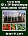How to Build a Greenhouse