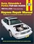 Buick, Olds, Pontiac Full-Size FWD Models, 1985 Thru 2005 (Haynes Repair Manual)