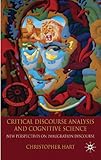 Critical discourse analysis and cognitive science : new perspectives on immigration discourse