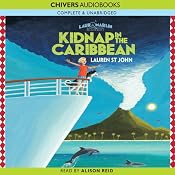 Kidnap in the Caribbean: Laura Marlin Mysteries, Book 2 | [Lauren St. John]