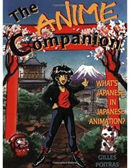 Book: The Anime Companion: Whats Japanese in Japanese Animation - Stone Bridge Press