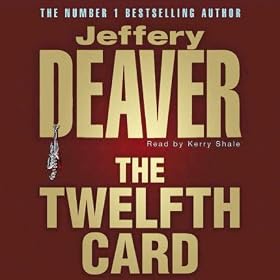 The Twelfth Card: Lincoln Rhyme, Book 6
