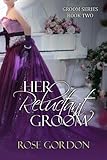 Her Reluctant Groom (Groom Series, BOOK 2) Knowing God: Walking through the Book of Books
