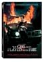 The Girl Who Played With Fire