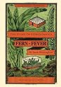 Fern Fever: The Story of Pteridomania