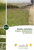 Bandes enherb�es : Enjeux, implantation et entretien