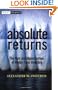 Absolute Returns: The Risk and Opportunities of Hedge Fund Investing