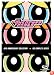 The Powerpuff Girls: The Complete Series - 10th Anniversary Collection
