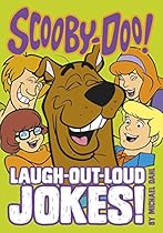 Scooby-Doo's Laugh-Out-Loud Jokes! (Warner Brothers: Scooby-Doo Joke Books) Scooby-Doo's Laugh-Out-Loud Jokes! (Warner Brothers: Scooby-Doo Joke Books)