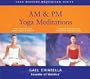 AM/PM Yoga Meditations