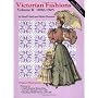 Victorian Fashions: 1890-1905 v. 2