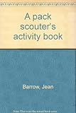 A pack scouter's activity book