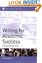 Writing for Academic Success: A Postgraduate Guide (SAGE Study Skills Series)