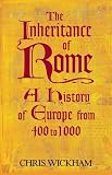 The inheritance of Rome : a history of Europe from 400 to 1000