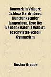 Bauwerk in Velbert: Schloss Hardenberg, Rundfunksender Langenberg, Liste Der Baudenkmler in Velbert, Geschwister-Scholl-Gymnasium