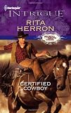 Certified Cowboy (Harlequin Intrigue Series)