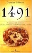 1491 Nouvelles r�v�lations sur les Am�riques avant Christophe Colomb