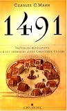 1491 Nouvelles révélations sur les Amériques avant Christophe Colomb