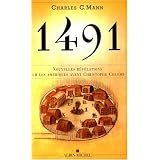 1491 Nouvelles r�v�lations sur les Am�riques avant Christophe Colombpar Charles C. Mann
