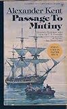 Passage to Mutiny (Richard Bolitho Novels/Alexander Kent No 7)