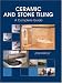 Ceramic and Stone Tiling