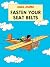 Fasten your seat belt