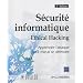S�curit� informatique - Ethical Hacking - Apprendre l'attaque pour mieux se d�fendre [2i�me �dition]