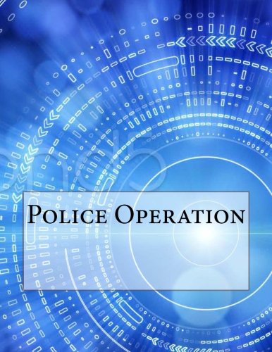 Police Operation, by Henry Beam Piper Police Operation, by Henry Beam Piper