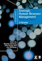 Strategic Human Resource Management: Theory and Practice (Published in association with The Open University)