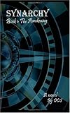 Synarchy: Book 1: The Awakening